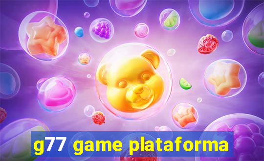 g77 game plataforma